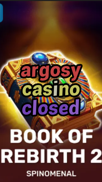 argosy casino closed-trdjkmsxjksdss.com